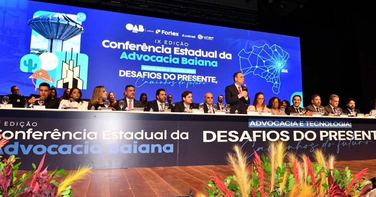 Aberta em Feira de Santana a IX Conferência Estadual da Advocacia Baiana